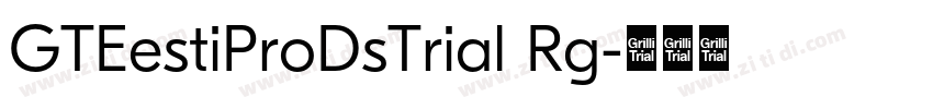 GTEestiProDsTrial Rg字体转换 GTEestiProDsTrial Rg字体转换